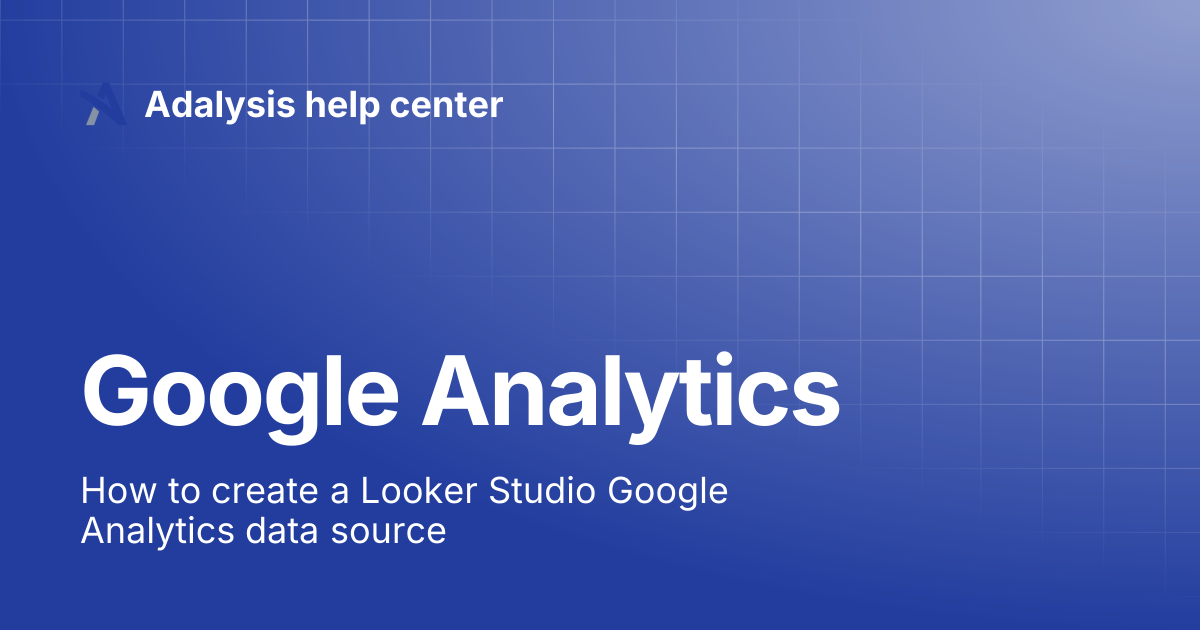 Google Analytics | Adalysis help center
