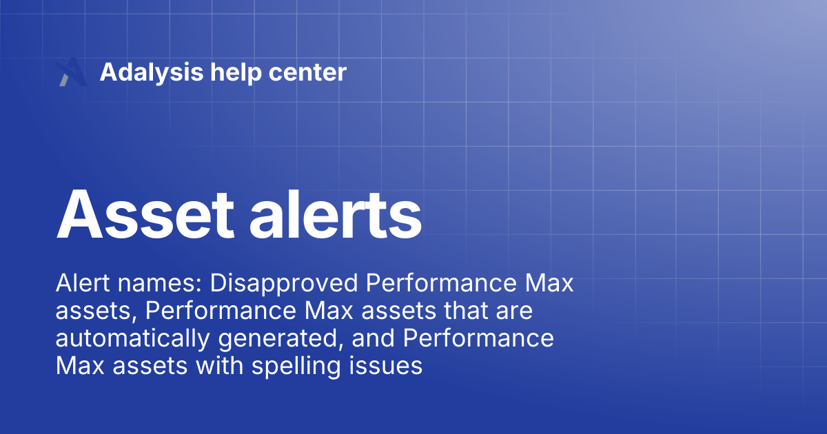 Asset alerts | Adalysis help center
